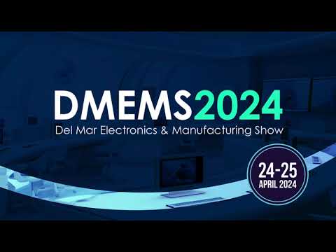 Del Mar Electronics & Manufacturing Show 2024 Highlights | Event Recap | IBS Electronics