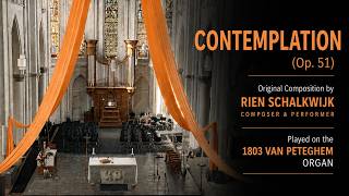The Magic of an 1803 Pipe Organ | Contemplation, Op. 51