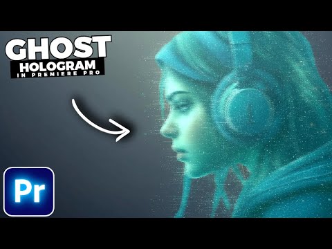 How To Add GHOST HOLOGRAM Effect In Premiere Pro