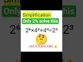 SIMPLIFICATION TRICKS 🔥