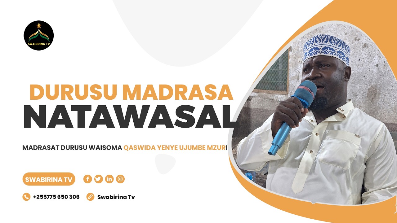 MADRASAT DURUSU ISLAMIYA KUTOKEA UBUNGO   RIVERSIDE QASWIDA NZURI NATAWASAL BIL JALALA