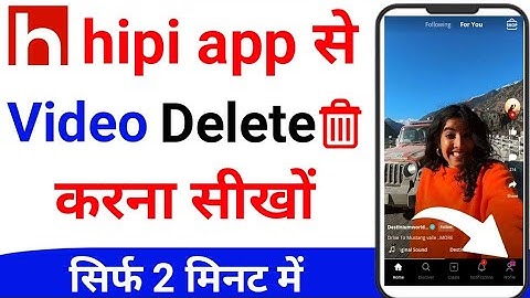 Hipi App Se Video Kaise Delete Kare 2024| Video Kaise Delete Kare | hipi app