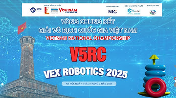Các trận Liên minh - V5RC-  Giải Vô Địch Quốc Gia Việt Nam VEX ROBOTICS 2025
