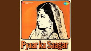 Pyar Ka Sagar Dekha Hai