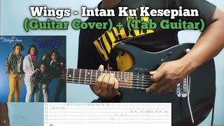 Video thumbnail of "Wings - Intan Ku Kesepian (Tutorial) + (Tab Guitar)"