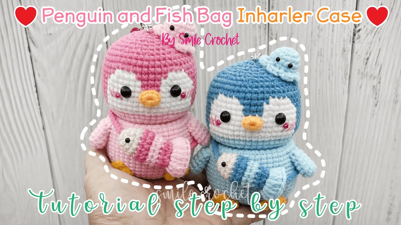 วิธีถักไหมพรม เคสยาดม เพนกวิน สุดน่ารัก เคสยาดมหงส์ไทย 25 g. How to Crochet Penguin Inharler Case.