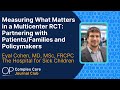 Measuring What Matters in a Multicenter RCT: Partnering With Patients/Families and Policymakers