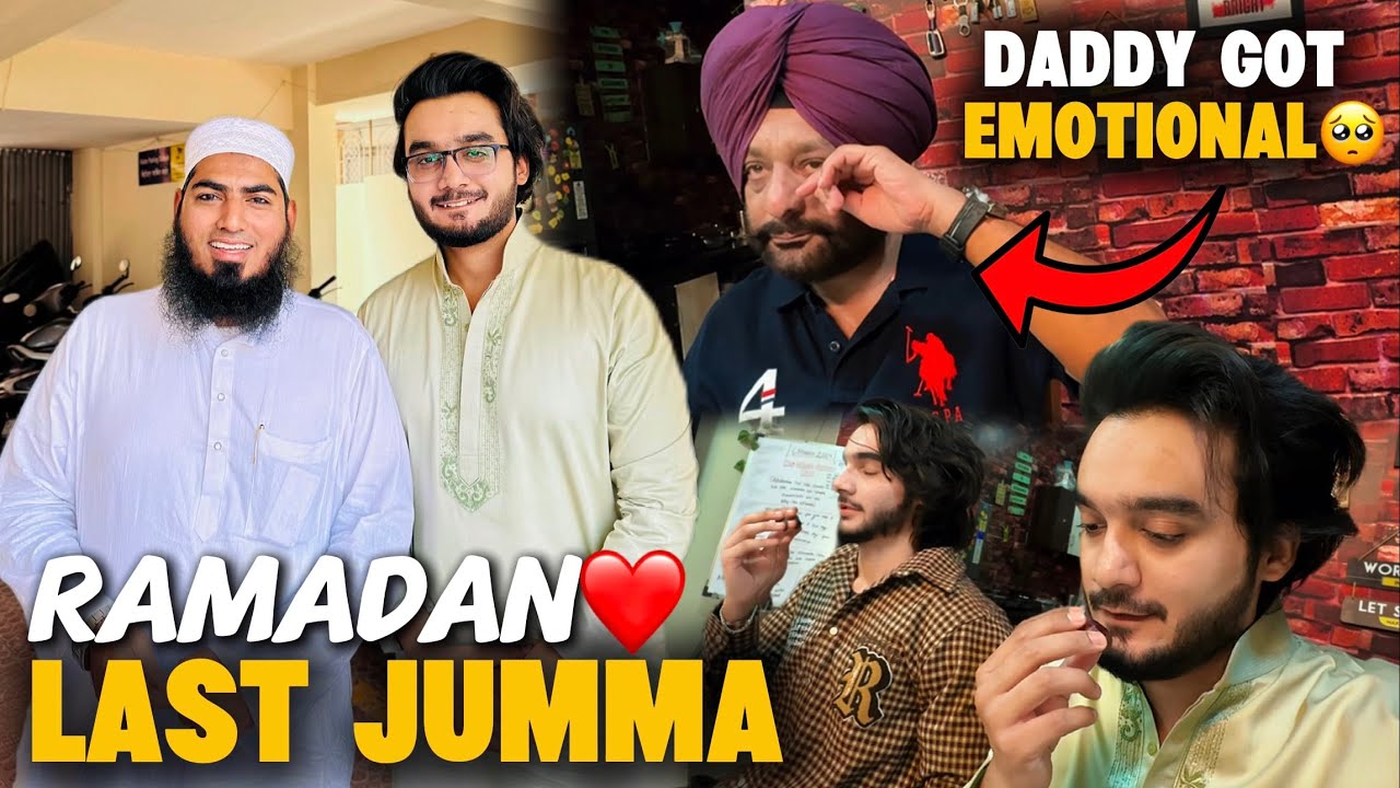 Ramadan's Last Jumma | Daddy Got Emotional | Yazdan Iftari Vlog