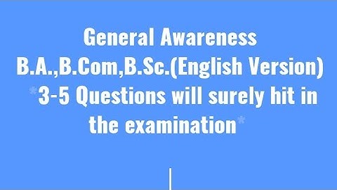 General Awareness, B.A.2nd Year A-010,English Version General Awareness Second Year
