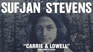 Sufjan Stevens, "Carrie & Lowell" (Official Audio) chords