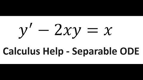 Calculus Help: Separable Differential Equations - Differential Equations - y^
