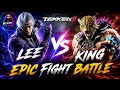TEKKEN 8 LEE vs KING ( epic fight battle) @BandaiNamcoAmerica