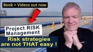Project RISK MANAGEMENT. How to Handle Risks STRATEGICALLY. Video PML16