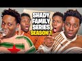 O Neil Thomas Shady Family Compilation Series Season 1 OFFICIAL