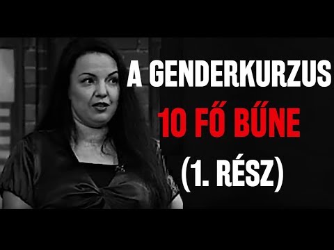A genderkurzus tíz fő bűne (1. rész) - Sznobjektív []