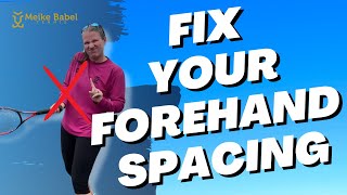 How To Fix Your Forehand Spacing  Tennis Lesson for all levels