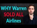 Why Warren Sold ALL His Airlines