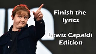 Video thumbnail of "Lewis Capaldi Finish The Lyrics"