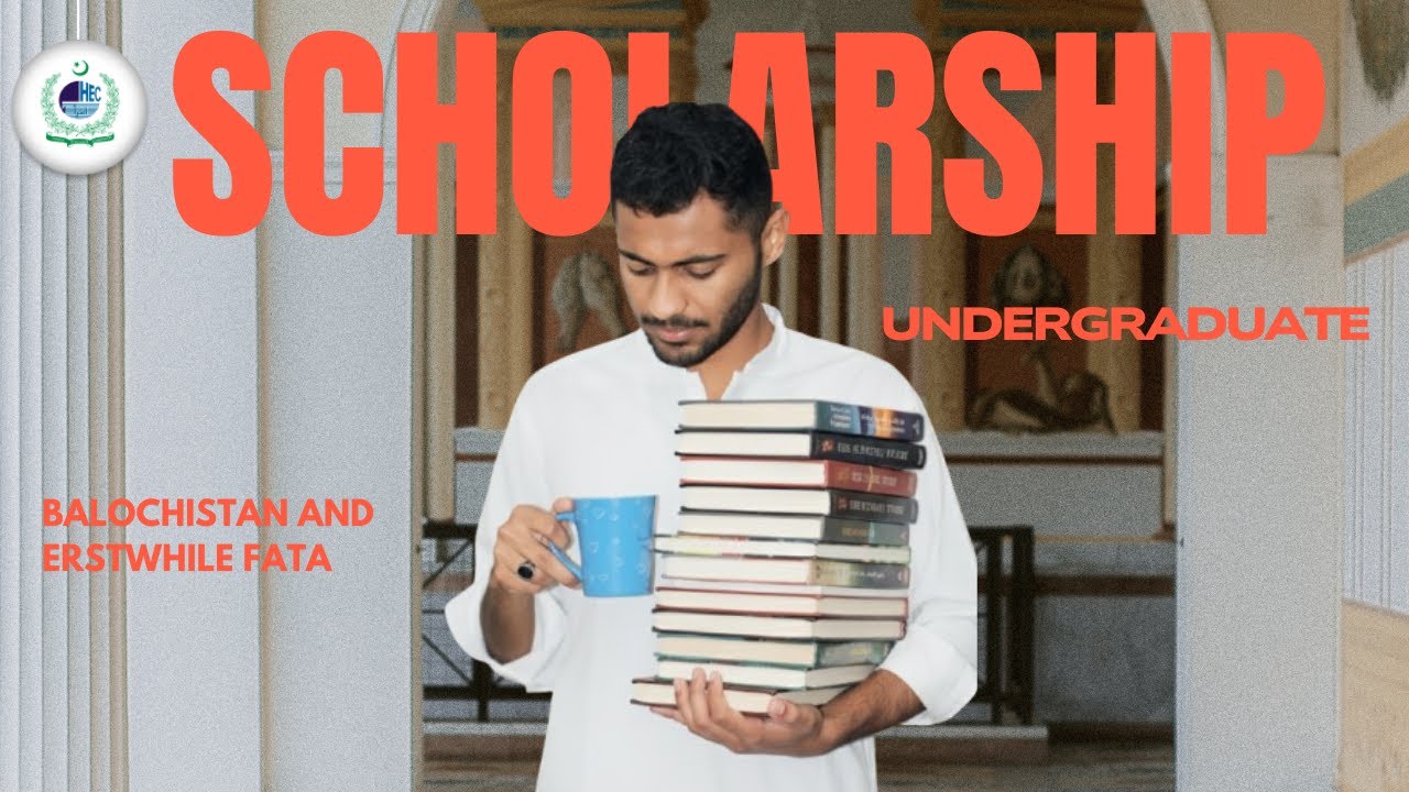 HEC | Balochistan and Erstwhile FATA | Undergraduate Scholarships for ...