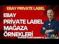 Ebay'de Private Label Mağaza Örnekleri