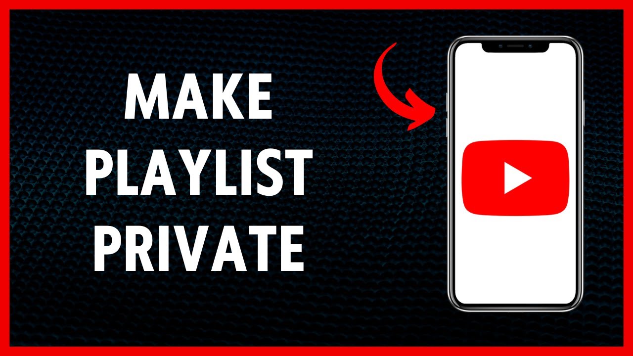 How To Make Youtube Playlist Private YouTube how-to-make-youtube-playlist-private-youtube