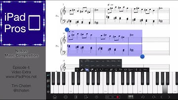 iPad Pros Podcast: Video Extras - Composing Music with Notion by PreSonus on iPad (Episode 4)