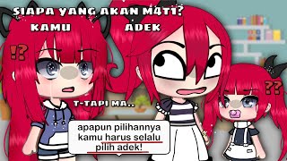 ketika emak menyuruhmu untuk selalu pilih adek, tetapi..!? || Gacha Life Indonesia🇮🇩