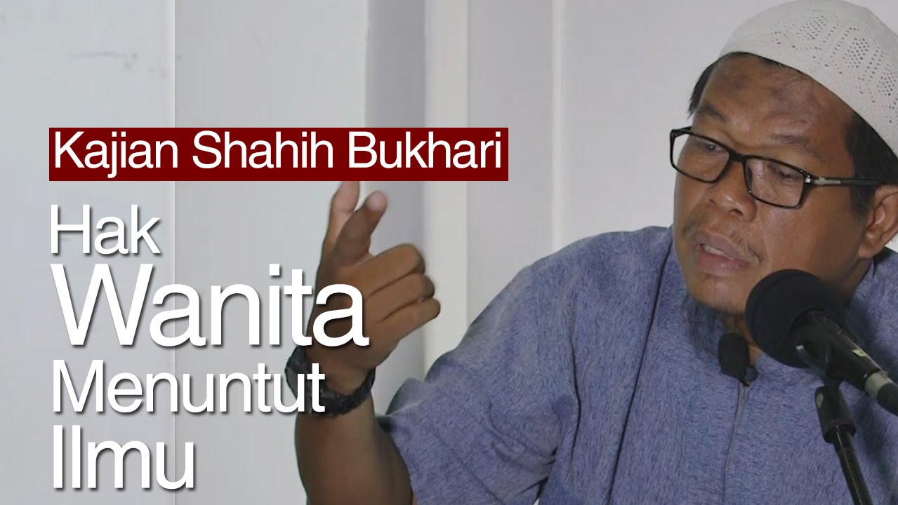 Shahih Bukhari Kewajiban Menyampaikan Ilmu Ustadz Abu Sa Ad Youtube