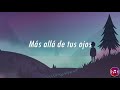 Más allá de tus ojos - Dread Mar I (Acústico) Letra