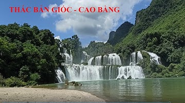 Thác Bản Giốc Trùng Khánh Cao Bằng Tuyệt Đẹp. Khám Phá Du Lịch Phượt Cao Bằng. Du Lịch Cao Bằng