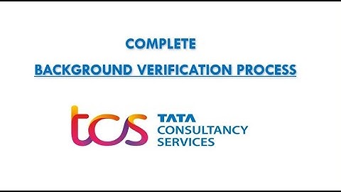 2023, TCS Background Verification Process complete process | Awareness