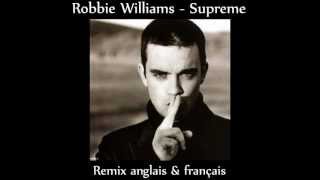 Robbie Williams - Supreme [French & English] Resimi