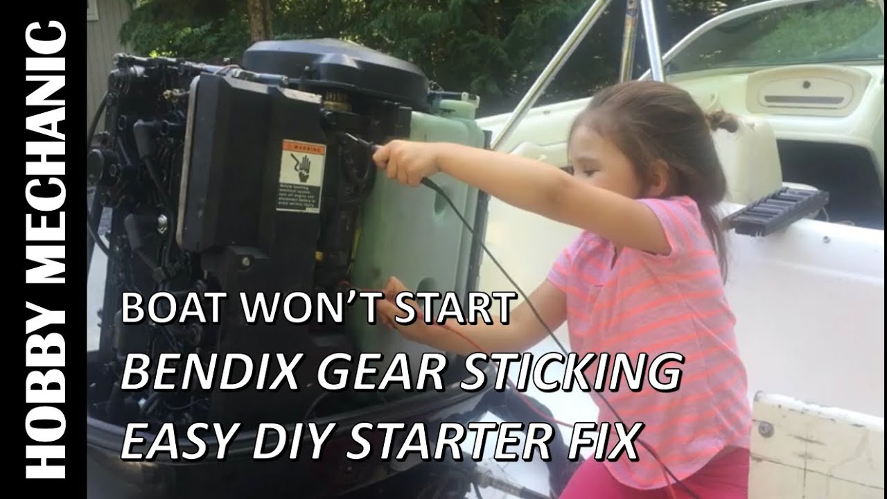 Boat Won'T Start - Starter Issues - Bendix Gear Sticking - Hobby Mechanic
