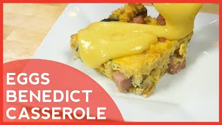 How to Make Eggs Benedict Casserole