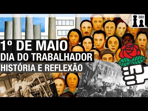 Vídeo: História Do Primeiro De Maio