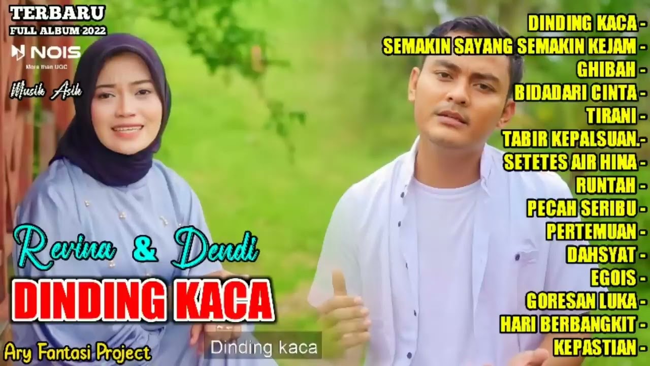 DINDING KACA - SEMAKIN SAYANG SEMAKIN KEJAM - GHIBAH | REVINA ALVIRA FEAT DENDI FULL ALBUM TERBARU
