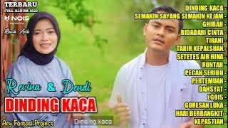 DINDING KACA - SEMAKIN SAYANG SEMAKIN KEJAM - GHIBAH | REVINA ALVIRA FEAT DENDI FULL ALBUM TERBARU