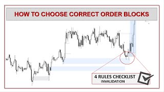 ONLY 4 RULES TO CHOOSE CORRECT ORDER BLOCKS / INVALIDATION / SMART MONEY CONCEPTS