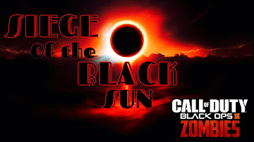 Siege of The Black Sun BO3 Custom Zombies! (1st try!) SOLO #CustomZombies #CodZombies #Zombies