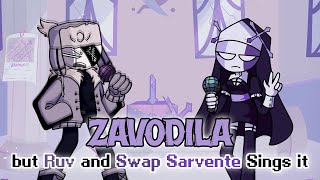 FNF Zavodila but Ruv and Swap Sarvente Sings it - Friday Night Funkin' Cover