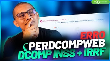 ERRO PERDCOMPWEB | Posso usar créditos de INSS para compensar os débitos do IRRF da  DCTFWEB?