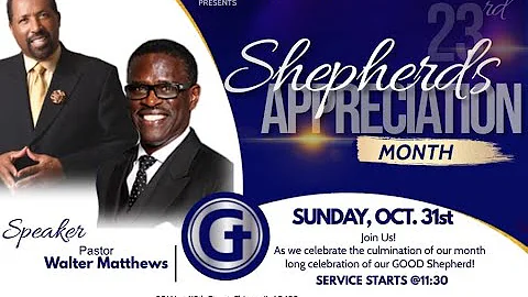 Greater Canaan Presents: Shepherd's Appreciation M...