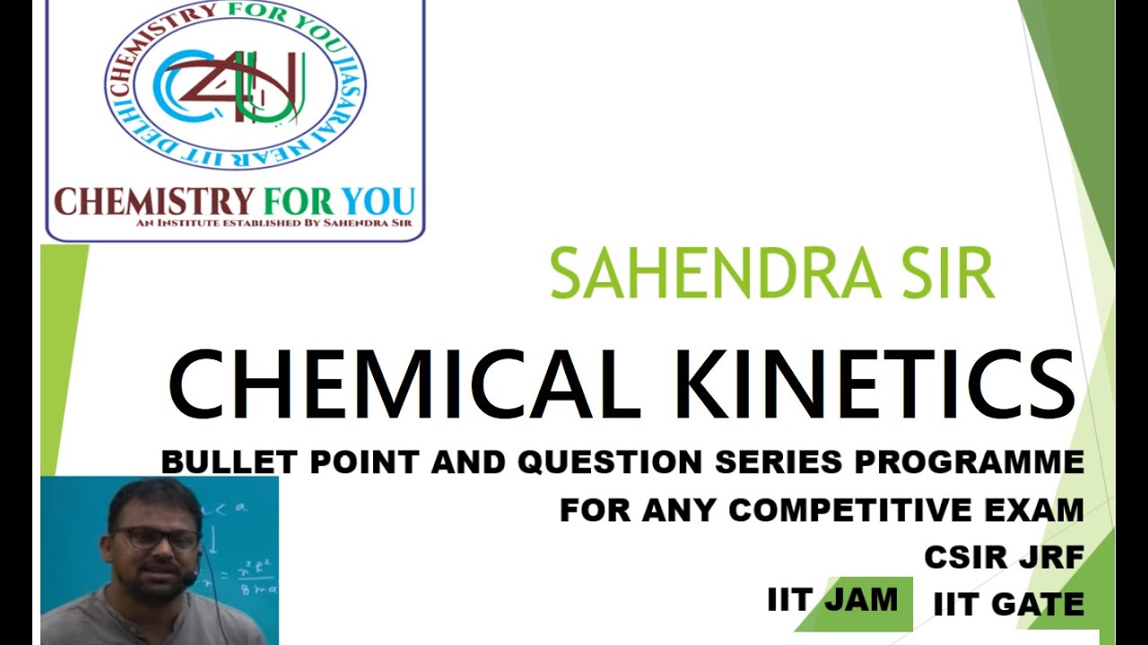 CSIR JRF NET |IIT GATE | IIT JAM | Chemistry For You | CHEMICAL KINETICS |BPQSLec-12| Sahendra Kumar