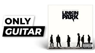 Shadow of the Day - Linkin Park | Only Guitar (Isolated)