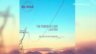Lucefora - The Power Of Love 🎵