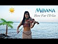 Disney's Moana - How Far I'll Go (Piano and Violin cover)