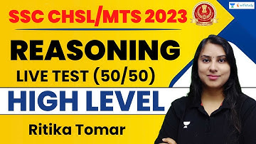 Reasoning Live Test | High Level Paper | SSC CHSL/MTS 2023 | Ritika Tomar