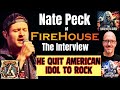 Nate Peck On Firehouse, American Idol, & Honoring CJ Snare