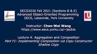 [HD] EECS2030 F21 - Lecture 4 - Part F1 - Composition - Shallow Copy Constructor