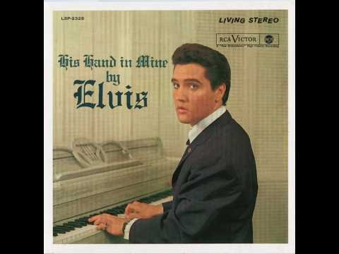 Elvis Presley - FTD - His Hand In Mine (58 FTD) - YouTube